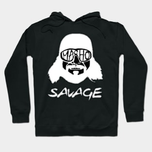 Savage macho Hoodie